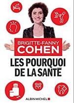 Brigitte-Fanny Cohen fait le tour de la santé en 80 questions