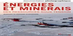 Livre : 'Energies et minerais - des ressources sous tension'