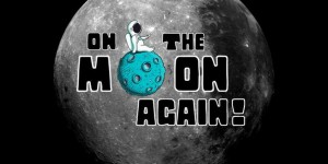 On the Moon Again : la Lune à la portée de tous !
