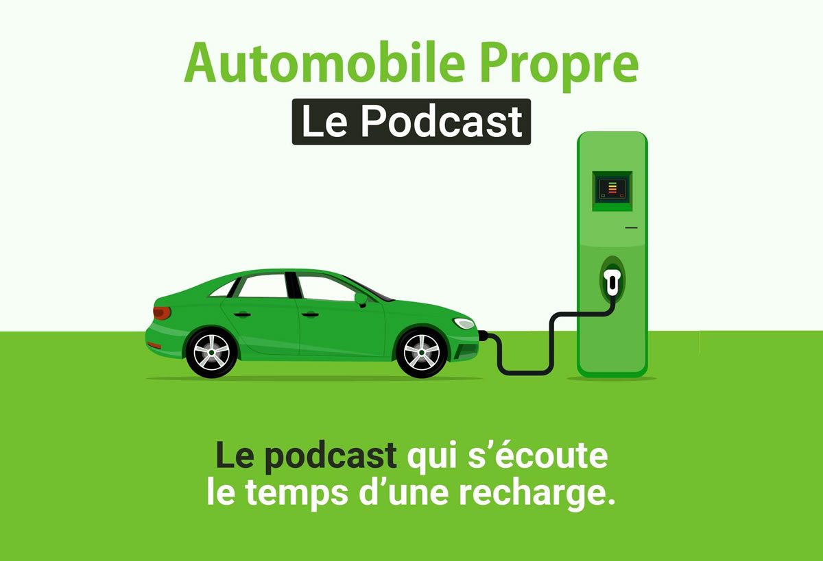 L’épisode 4 du podcast Automobile Propre est disponible