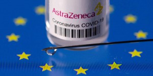 Retards de livraisons de vaccin : l’UE a lancé une action en justice contre AstraZeneca