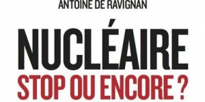 « Nucléaire. Stop ou encore ? » : plaidoyer pour un débat ouvert