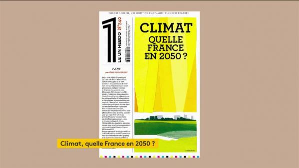 'Ouvrez le 1'. Climat, quelle France en 2050 ?
