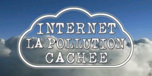 Internet, la pollution cachée