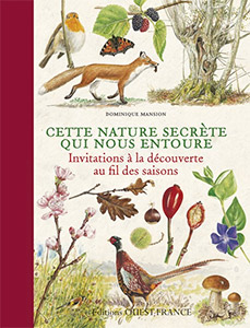 Livre : 'Cette nature secrète qui nous entoure - Invitations à la découverte au fil des saisons'