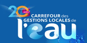 Le Carrefour des Gestions Locales de lEau, un salon stratégique