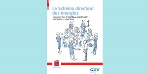 Schéma directeur des énergies : l'Ademe et GRDF publient un guide pour accompagner les collectivités